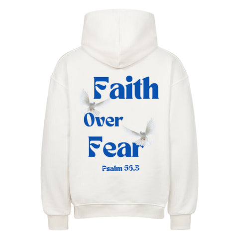 Oversized Hoodie - Faith over fear