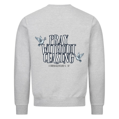 Sweatshirt - 1 Thessialonian 5, 17