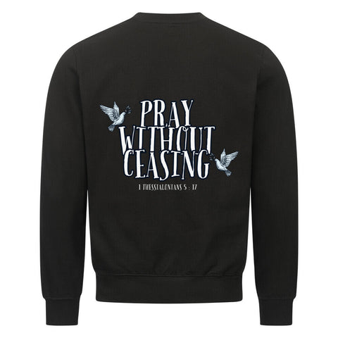 Sweatshirt - 1 Thessialonian 5, 17