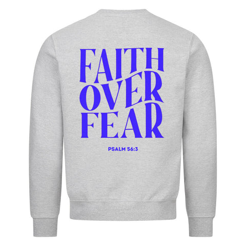 Sweatshirt - Faith over fear