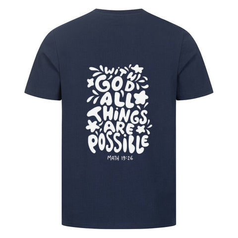 T-Shirt / GOD ALL THINGS ARE POSSIBLE