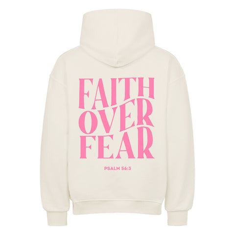 Oversized Hoodie - Faith over fear