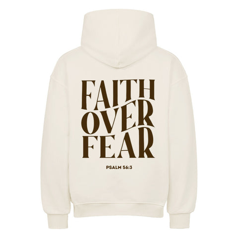 Oversized Hoodie - Faith over fear