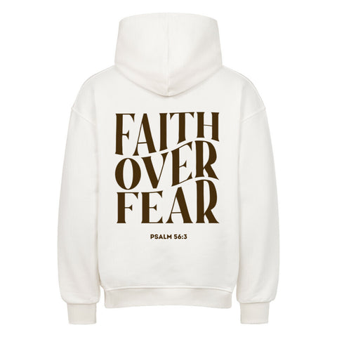Oversized Hoodie - Faith over fear