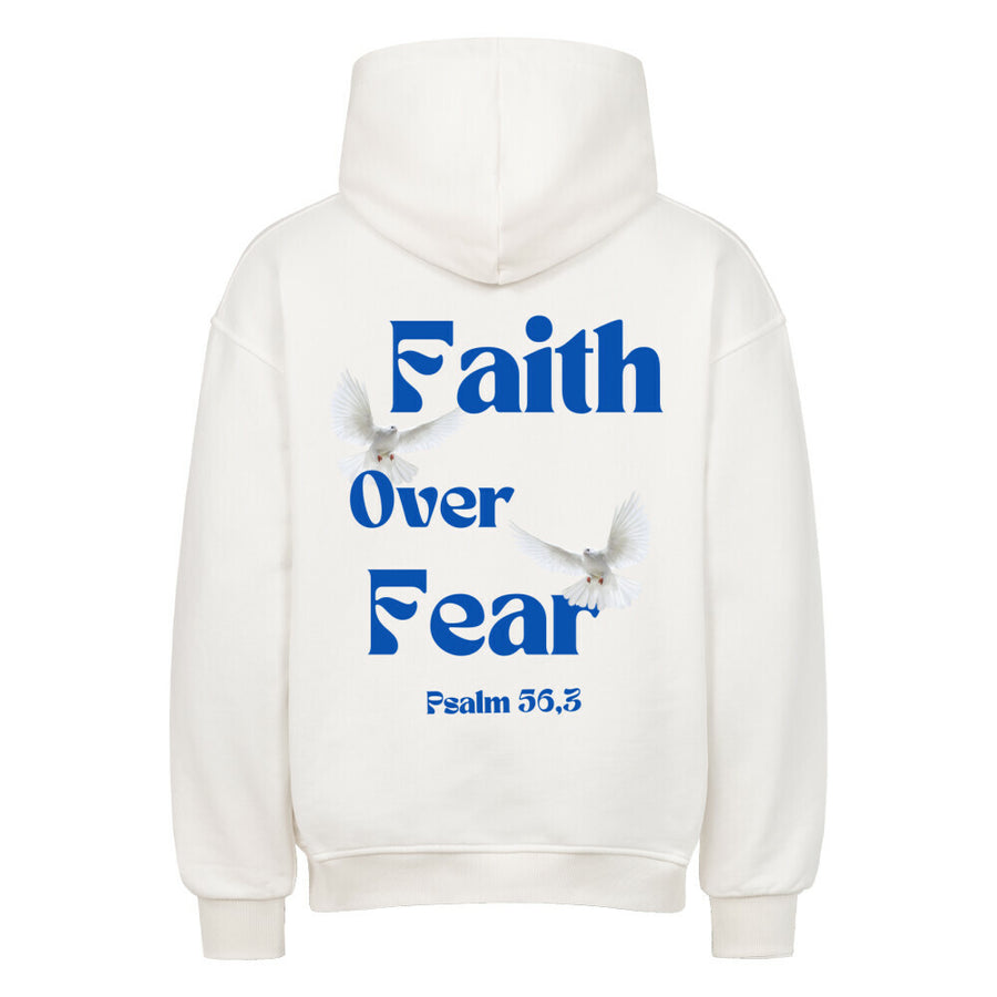 Oversized Hoodie - Faith over fear