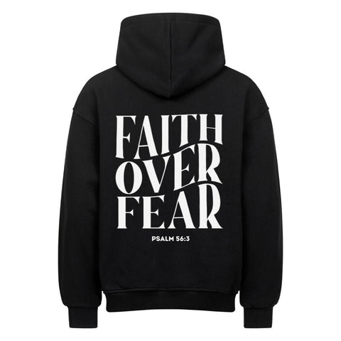 Oversized Hoodie - Faith over fear