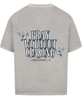 Oversized T-Shirt / 1 Thessialonian 5, 17
