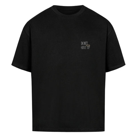 Oversized T-Shirt / Don't give up