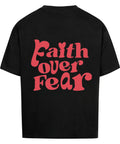 Oversized T-Shirt / Faith over Fear