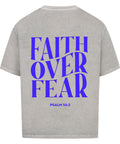 Oversized T-Shirt / Faith over fear