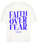 Oversized T-Shirt / Faith over fear