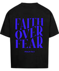Oversized T-Shirt / Faith over fear