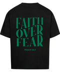 Oversized T-Shirt / Faith over fear