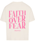 Oversized T-Shirt / Faith over fear