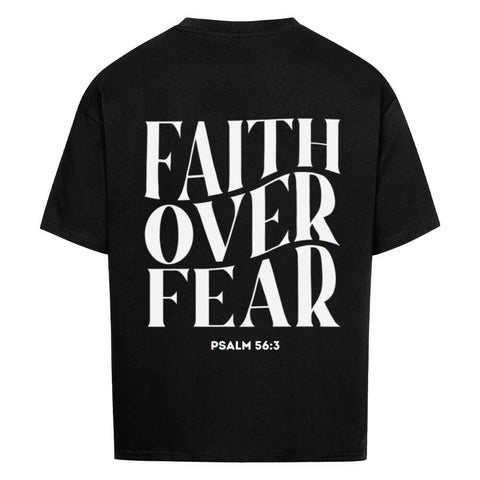 Oversized T-Shirt - Faith over fear