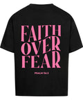 Oversized T-Shirt / Faith over fear