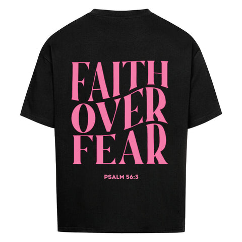 Oversized T-Shirt / Faith over fear