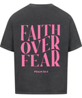 Oversized T-Shirt / Faith over fear