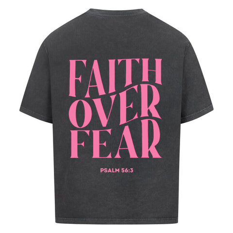 Oversized T-Shirt / Faith over fear