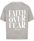 Oversized T-Shirt - Faith over fear