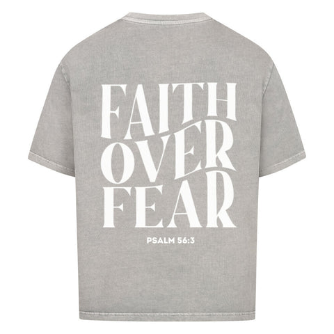 Oversized T-Shirt - Faith over fear