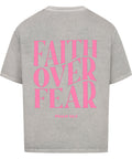 Oversized T-Shirt / Faith over fear