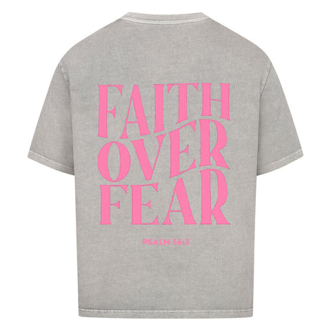 Oversized T-Shirt / Faith over fear