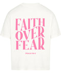 Oversized T-Shirt / Faith over fear