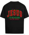 Oversized T-Shirt / Jesus is The Reason 