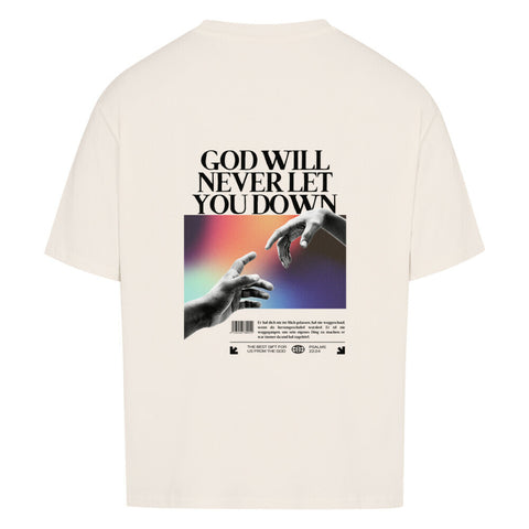Oversized T-Shirt / GOD WILL NEVER LET YOU DOWN