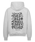 Oversized Zipper Hoodie - GOD ALL THINGS ARE POSSIBLE
