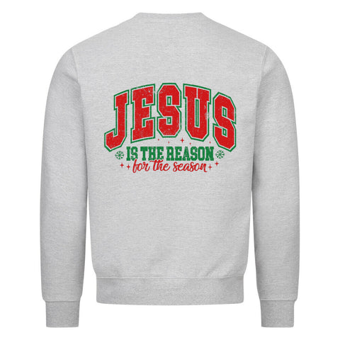 Sweatshirt - Jesus for the Reason