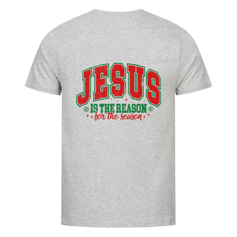 T-Shirt / Jesus is the Reason