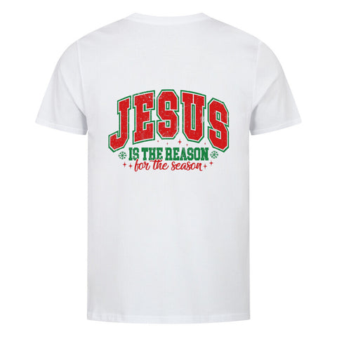 T-Shirt / Jesus is the Reason