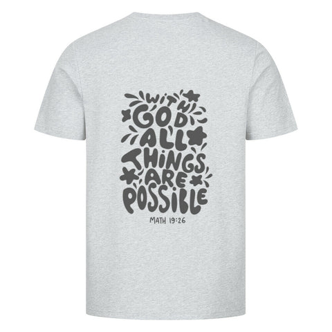 T-Shirt / GOD ALL THINGS ARE POSSIBLE